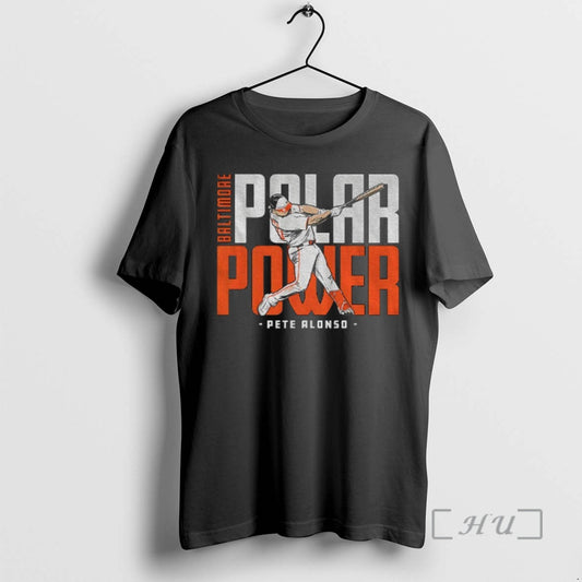 Officials Polar Power Baltimore Pete Alonso Baltimore Orioles Mlb Baseball T-Shirts, Hoodie, Sweatshirt | AU18TeeNovaLab.com