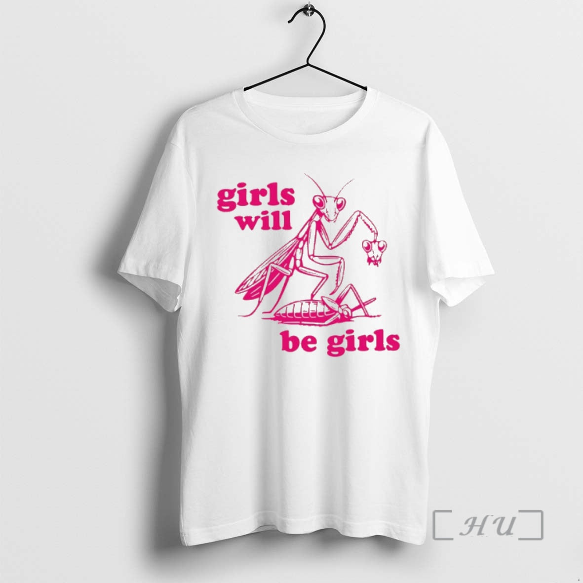 Officials Praying Mantis Girls Will Be Girls T-Shirts, Hoodie, Sweatshirt | AU18TeeNovaLab.com