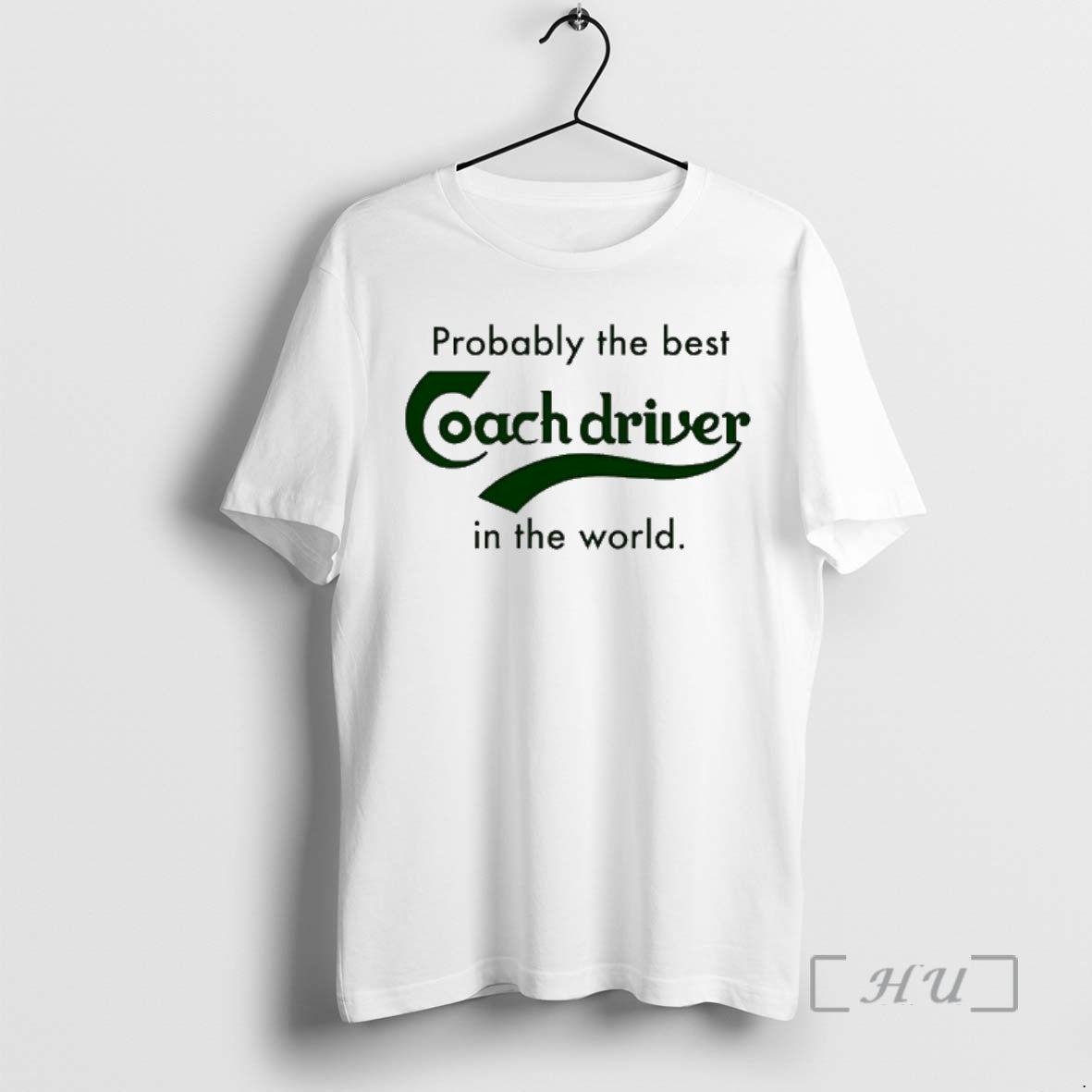 Officials Probably The Best Coach Driver In The World T-Shirts, Hoodie, Sweatshirt | AU18TeeNovaLab.com