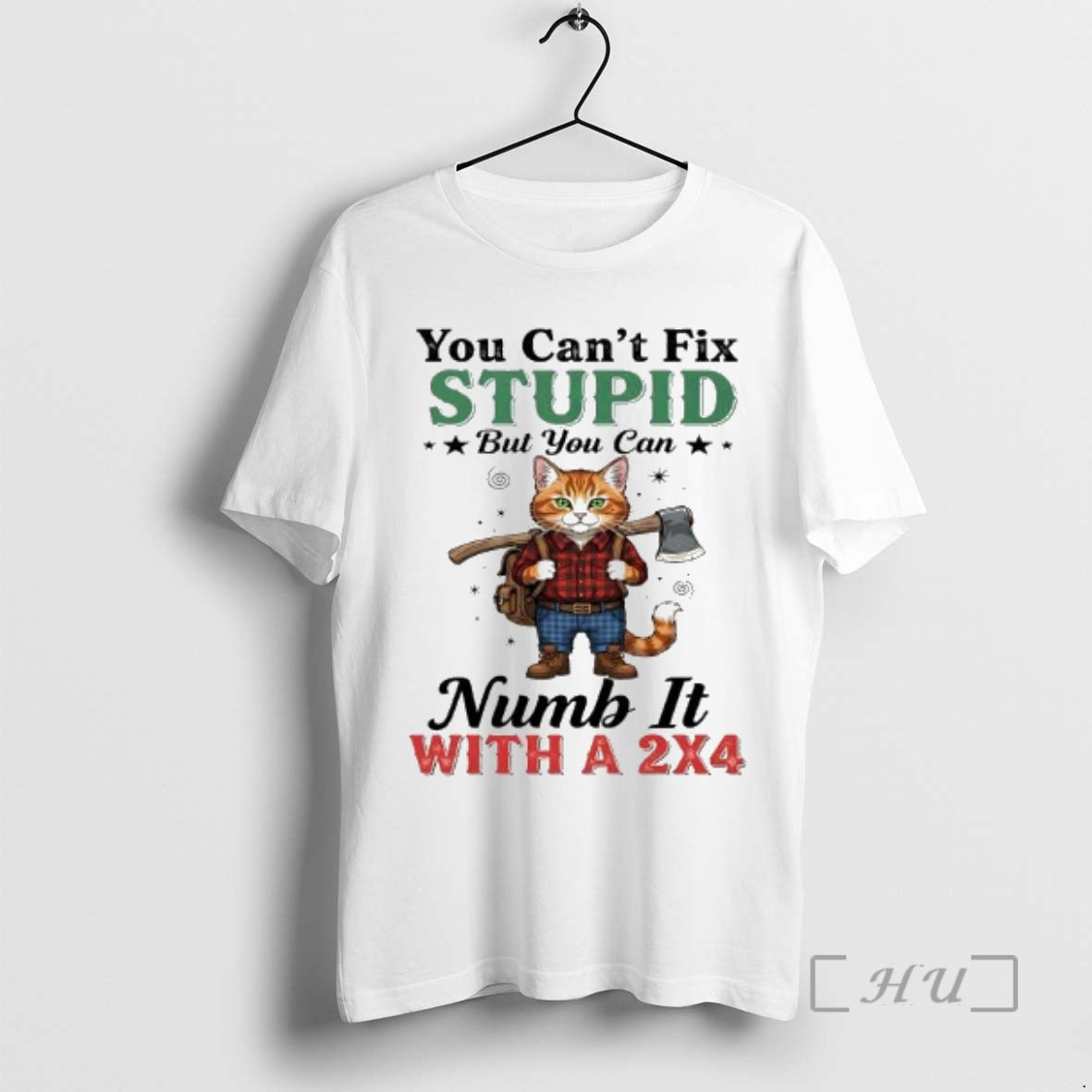 Officials Puss In Boots You Cant Fix Stupid But You Can Numb It With T-Shirts, Hoodie, Sweatshirt | AU18TeeNovaLab.com