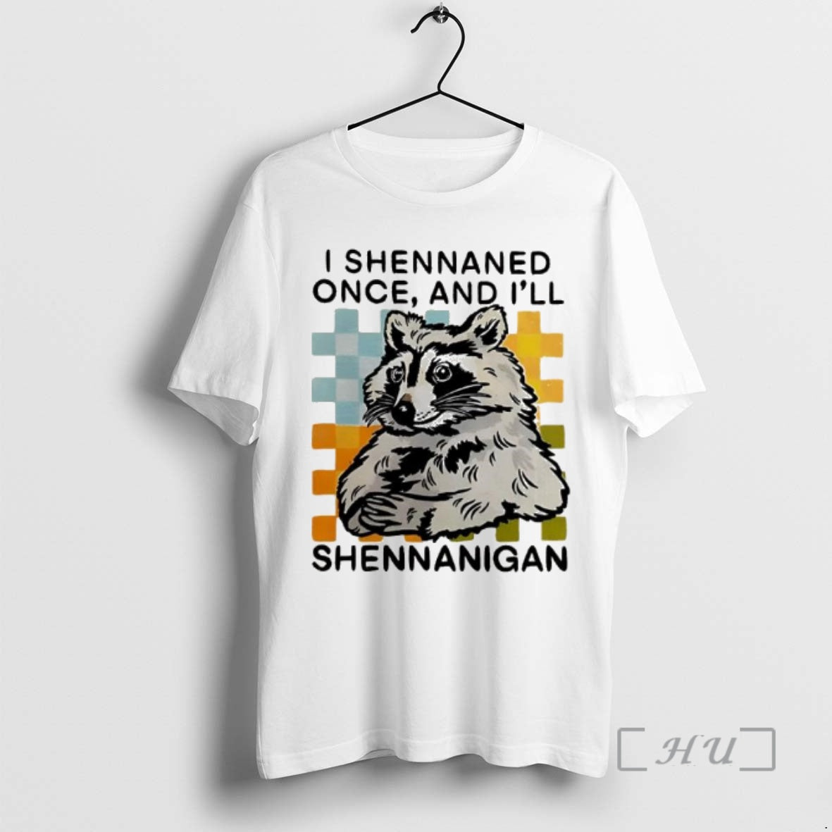 Officials Raccoon I Shennaned Once And Ill Shennanigan T-Shirts, Hoodie, Sweatshirt | AU18TeeNovaLab.com