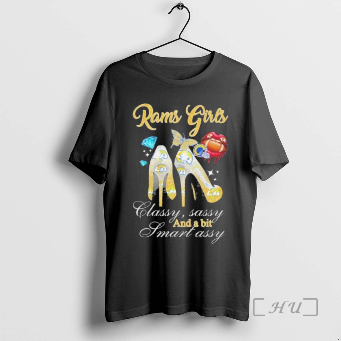 Officials Rams Girls High Heels Classy Sassy And A Bit Smart Assy Lip Premium T-Shirts, Hoodie, Sweatshirt