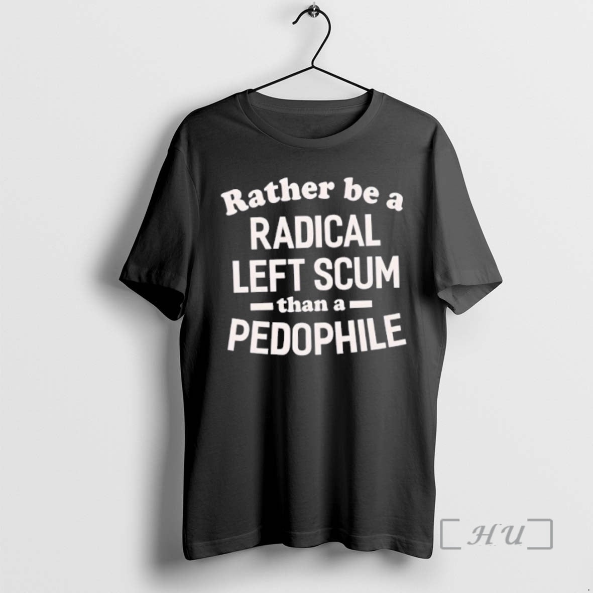 Officials Rather Be A Radical Left Scum Than A Pedophile T-Shirts, Hoodie, Sweatshirt | AU18TeeNovaLab.com