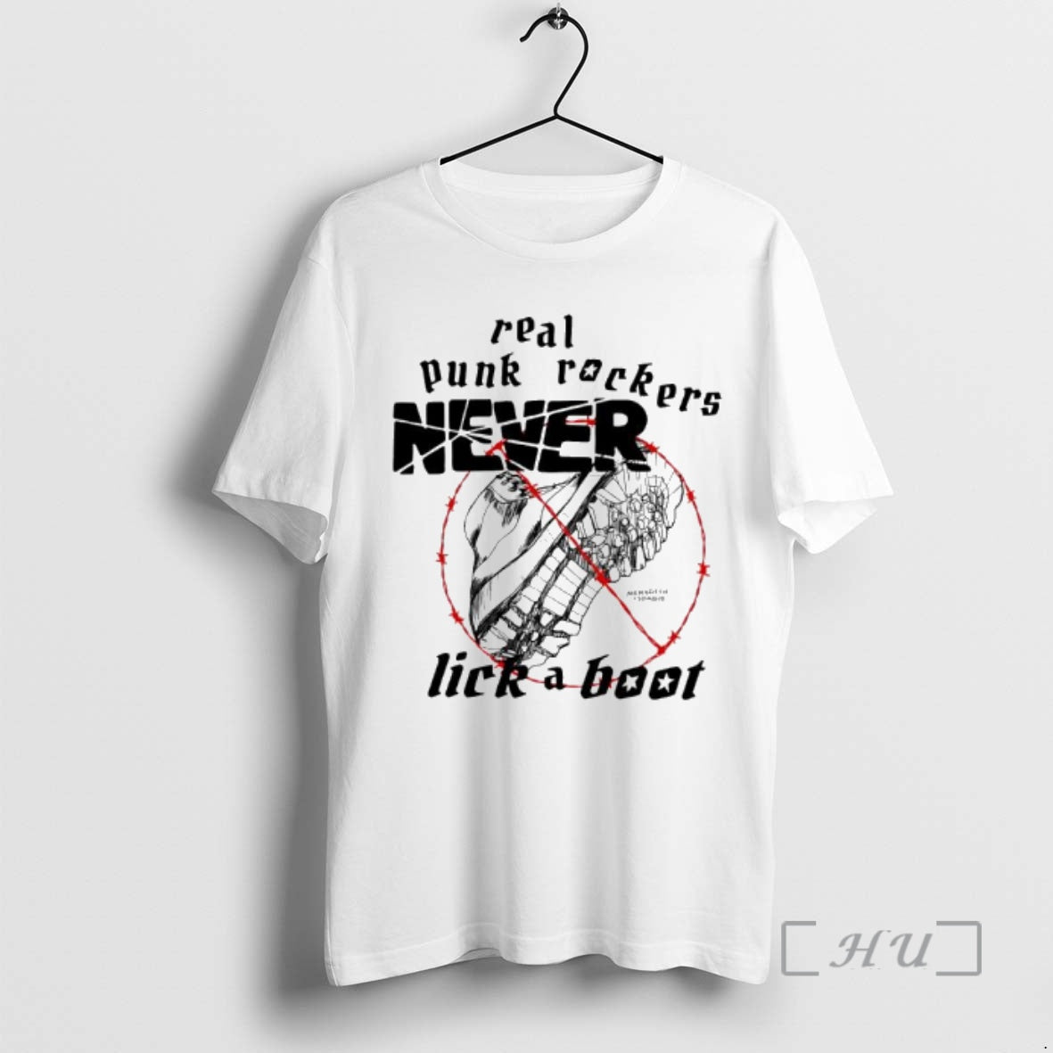 Officials Real Punk Rockers Never Lick A Boot T-Shirts, Hoodie, Sweatshirt | AU18TeeNovaLab.com