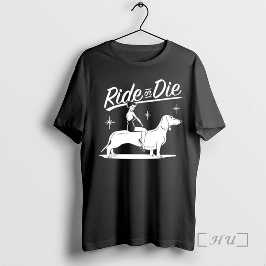 Officials Ride Or Die Girl Dachshund T-Shirts, Hoodie, Sweatshirt | AU18TeeNovaLab.com