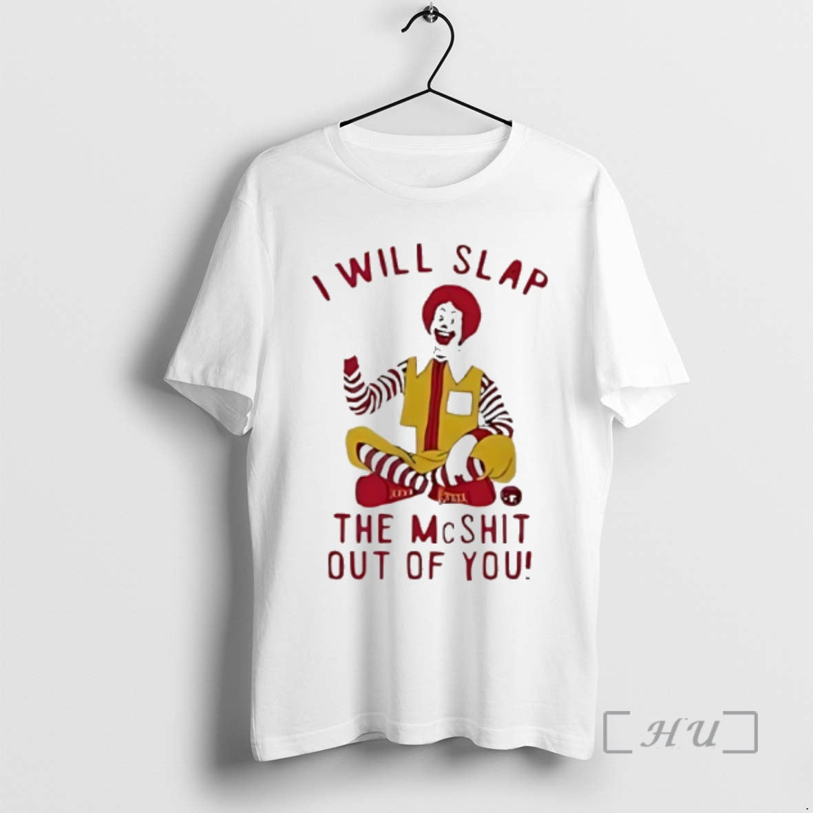 Officials Ronald Mcdonald Clown I Will Slap The Mcshit Out Of You Premium T Shirts Hoodie, Sweatshirt | AU18TeeNovaLab.com