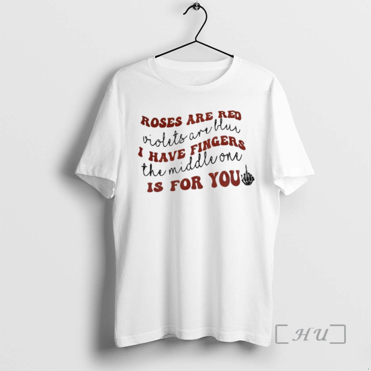 Officials Roses Are Red Violets Are Blue I Have Fingers The Middle One Is For T-Shirts, Hoodie, Sweatshirt