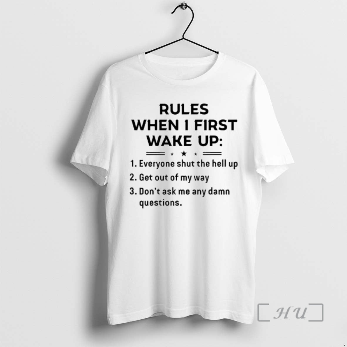 Rules When I First Wake Up Everyone Shut The Hell Up
