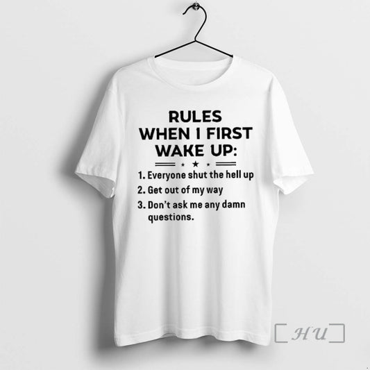 Officials Rules When I First Wake Up Woman T-Shirts, Hoodie, Sweatshirt | AU18TeeNovaLab.com