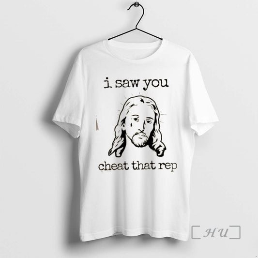Officials Sad Jesus I Saw You Cheat That Rep T-Shirts, Hoodie, Sweatshirt | AU18TeeNovaLab.com