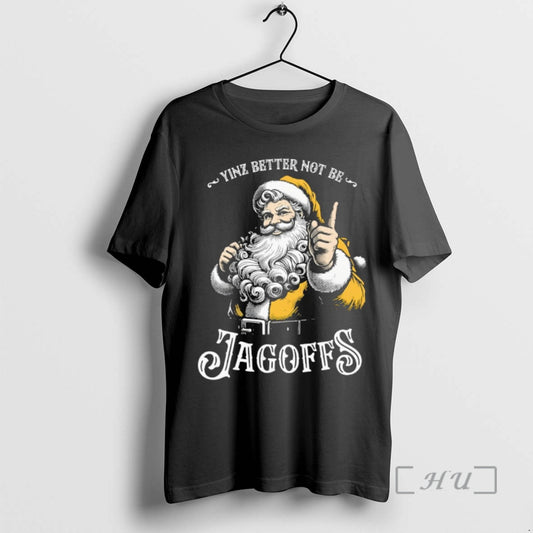 Officials Santa Claus Yinz Better Not Be Jagoffs Merry Christmas T-Shirts, Hoodie, Sweatshirt | AU18TeeNovaLab.com