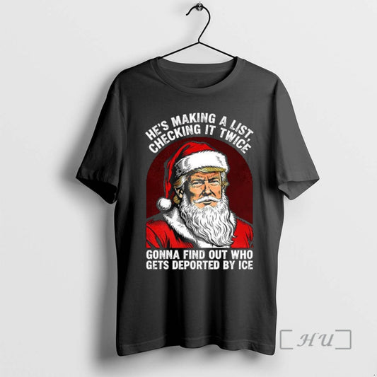 Officials Santa Trump Hes Making A List Checking It Twice T-Shirts, Hoodie, Sweatshirt | AU18TeeNovaLab.com