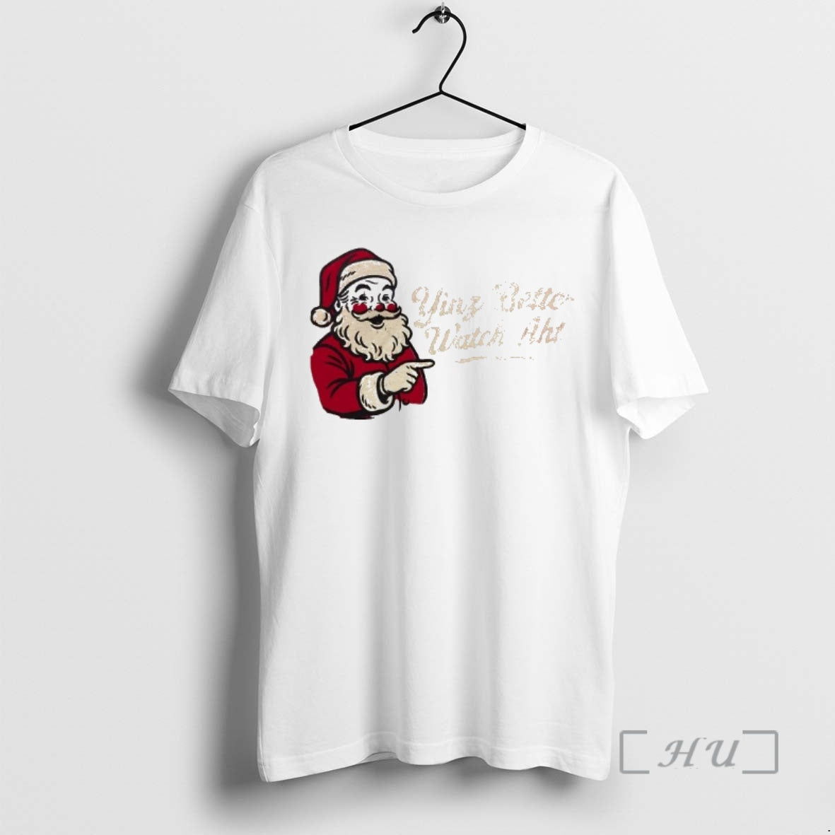 Officials Santa Yinz Better Watch Aht Christmas T-Shirts, Hoodie, Sweatshirt | AU18TeeNovaLab.com