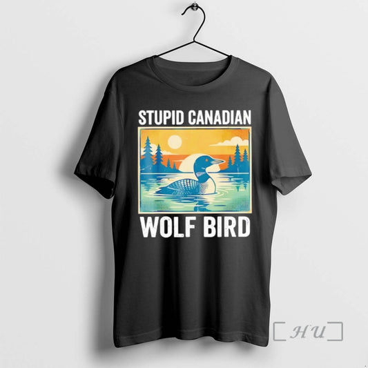 Officials Sarcastic Animal Stupid Canadian Wolf Bird Loon Retro Funny T-Shirts, Hoodie, Sweatshirt | AU18TeeNovaLab.com