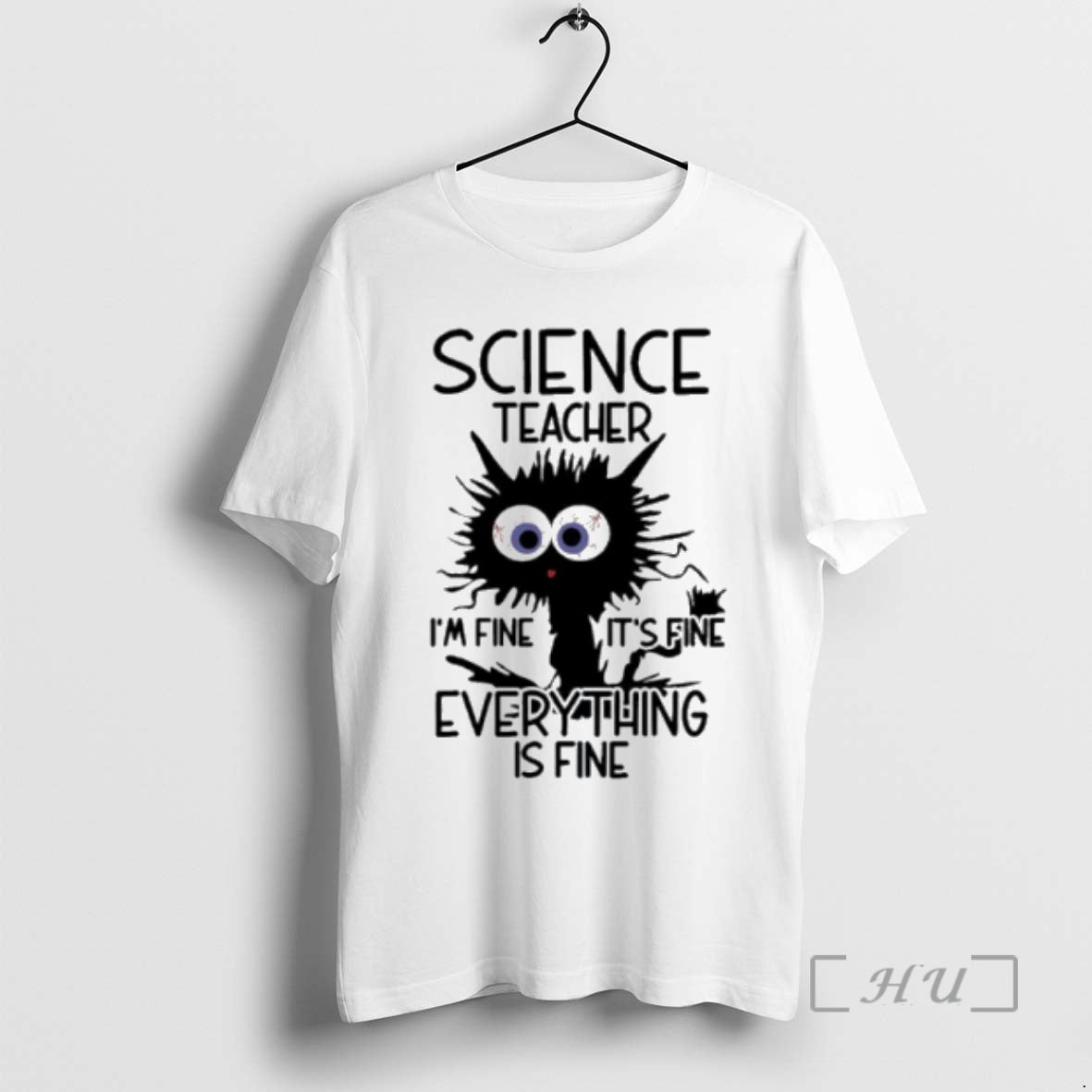 Officials Science Teacher Im Fine Its Fine Everything Is Fine T-Shirts, Hoodie, Sweatshirt | AU18TeeNovaLab.com