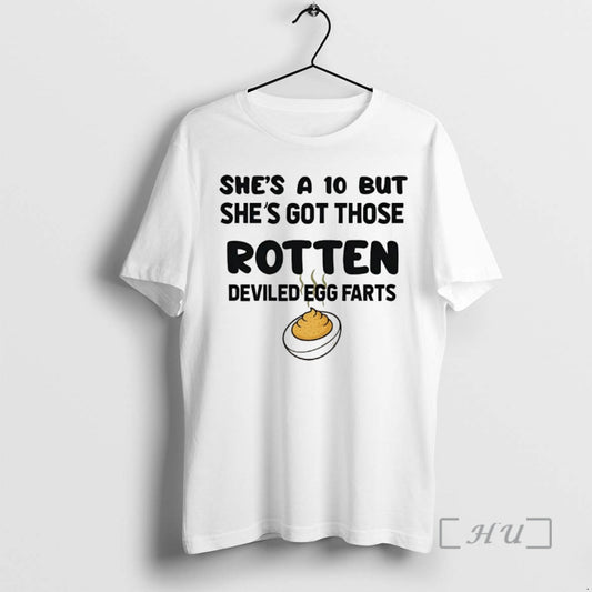 Officials Shes A 10 But Shes Got Those Rotten Deviled Egg Farts Premium T Shirts Hoodie, Sweatshirt | AU18TeeNovaLab.com