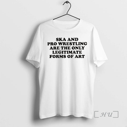 Officials Ska And Pro Wrestling Are The Only Legitimate T-Shirts, Hoodie, Sweatshirt | AU18TeeNovaLab.com
