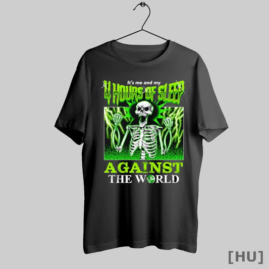 Officials Skeleton Its Me And My 4 Hours Of Sleep Against The World