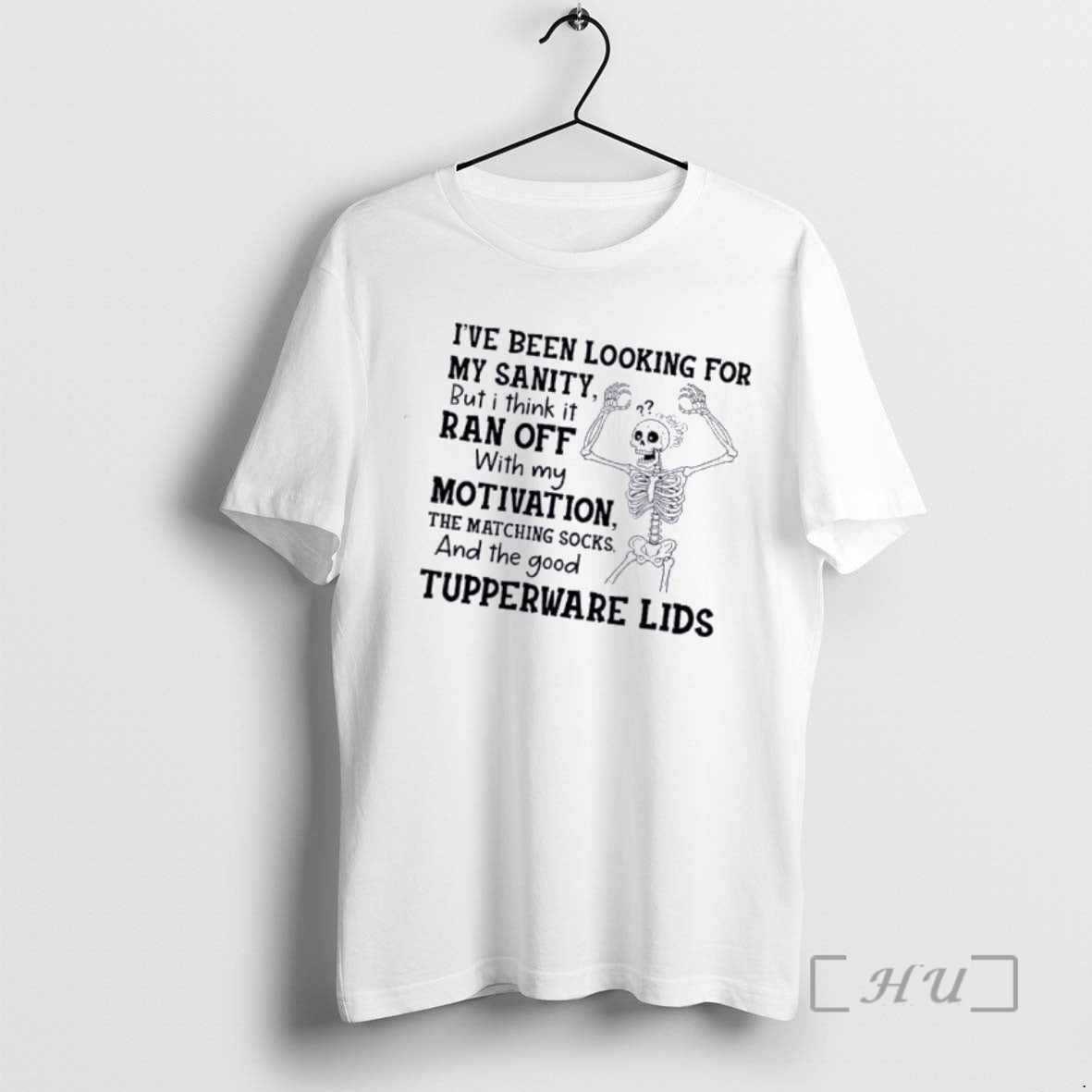 Officials Skeleton Ive Been Looking For My Sanity But I Think It Ran Off With T-Shirts, Hoodie, Sweatshirt