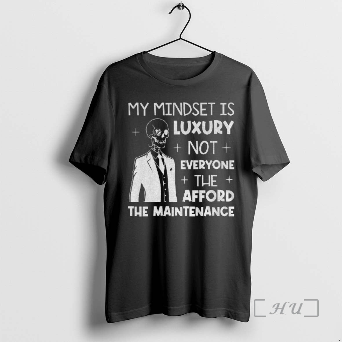 Officials Skeleton My Mindset Is Luxury Not Everyone Can Afford The Maintenance Premium T Shirts Hoodie, Sweatshirt