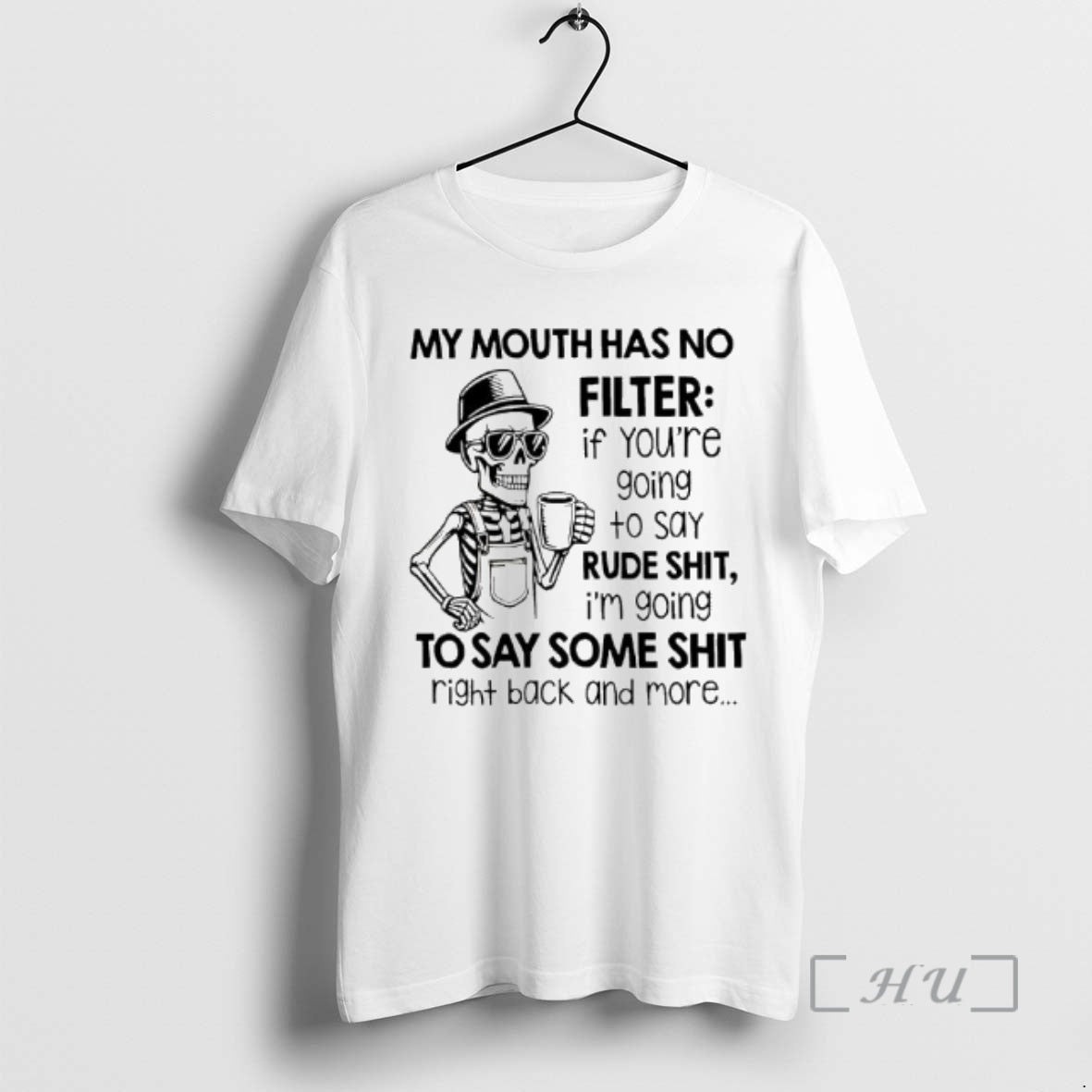 Officials Skeleton My Mouth Has No Filter If Youre Going To Say Rude Shit Im
