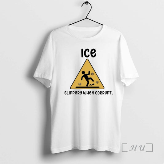 Officials Slippery When Corrupt Anti Ice Protest T-Shirts, Hoodie, Sweatshirt | AU18TeeNovaLab.com