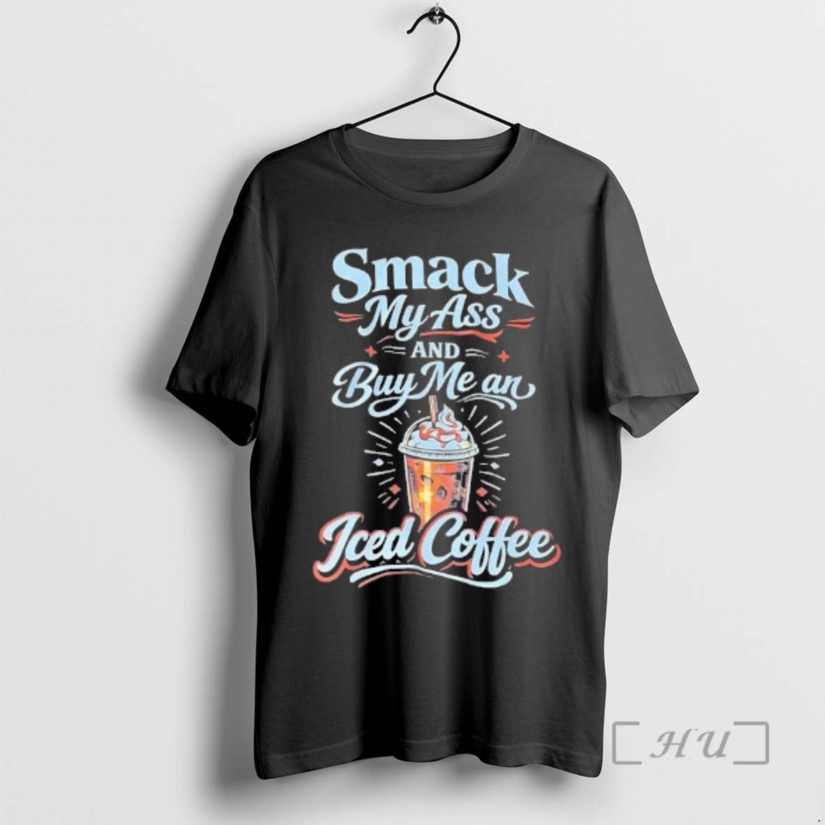 Officials Smack My Ass And Buy Me An Iced Coffee T-Shirts, Hoodie, Sweatshirt | AU18TeeNovaLab.com
