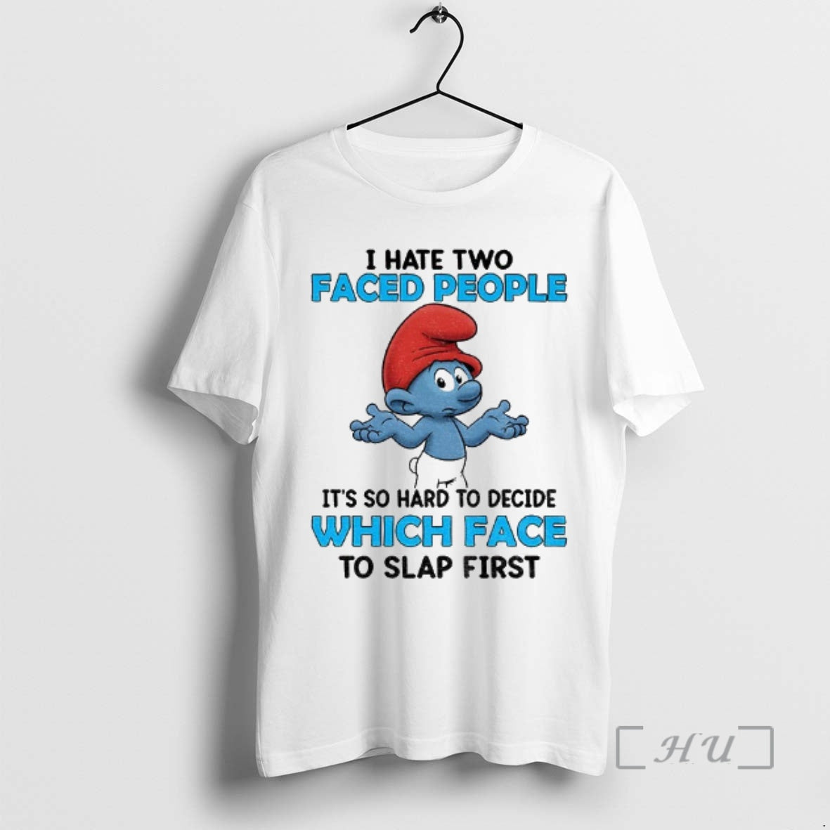 Officials Smurf I Hate Two Faced People Its So Hard To Decide Which Face To T-Shirts, Hoodie, Sweatshirt | AU18TeeNovaLab.com