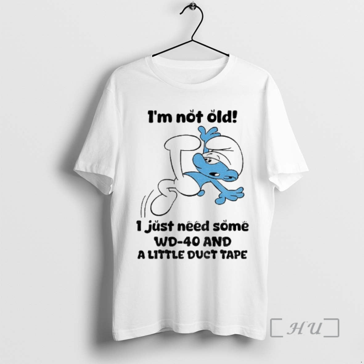 Officials Smurf Im Not Old I Just Need Some Wd 40 And A Little Duct T-Shirts, Hoodie, Sweatshirt | AU18TeeNovaLab.com