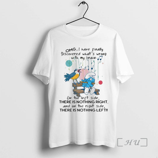 Officials Smurf Omg I Have Finally Discovered Whats Wrong With My Brain The Left Side T-Shirts, Hoodie, Sweatshirt