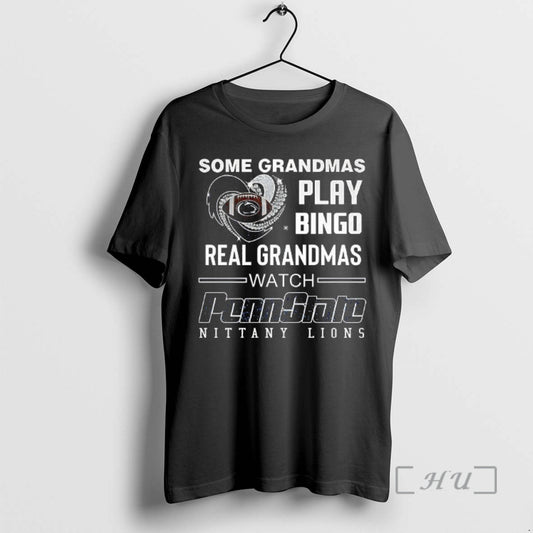 Officials Some Grandmas Play Bingo Real Grandmas Watch Penn State Nittany Lions Premium T Shirts Hoodie, Sweatshirt