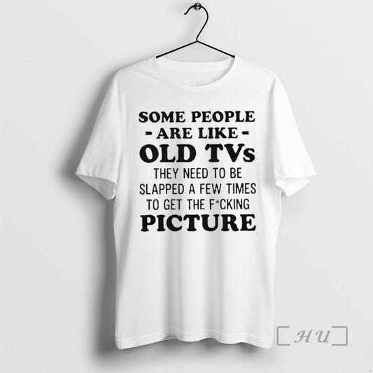 Officials Some People Are Like Old Tvs They Need To Be Slapped A Few Times T-Shirts, Hoodie, Sweatshirt | AU18TeeNovaLab.com