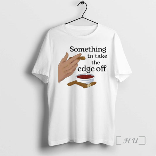 Officials Something To Take The Edge Off Cigar T-Shirts, Hoodie, Sweatshirt | AU18TeeNovaLab.com