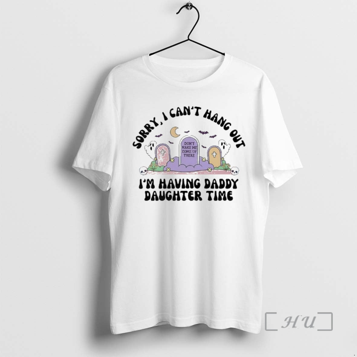 Officials Sorry I Cant Hang Out Im Having Daddy Daughter Time Dont Make Me Come T-Shirts, Hoodie, Sweatshirt