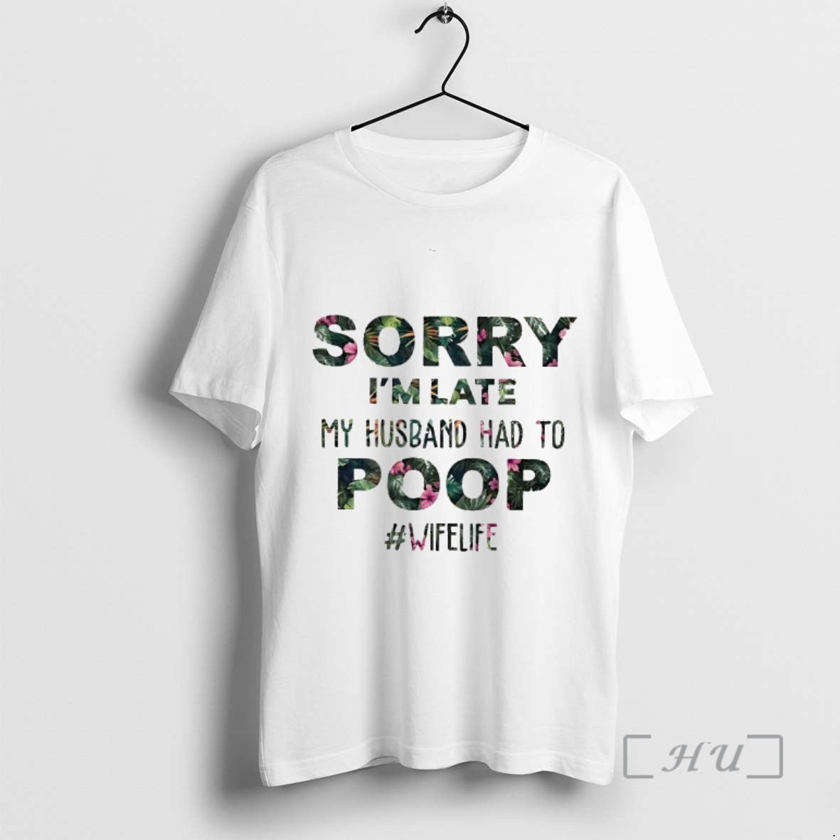 Officials Sorry Im Late My Husband Had To Poop T-Shirts, Hoodie, Sweatshirt | AU18TeeNovaLab.com