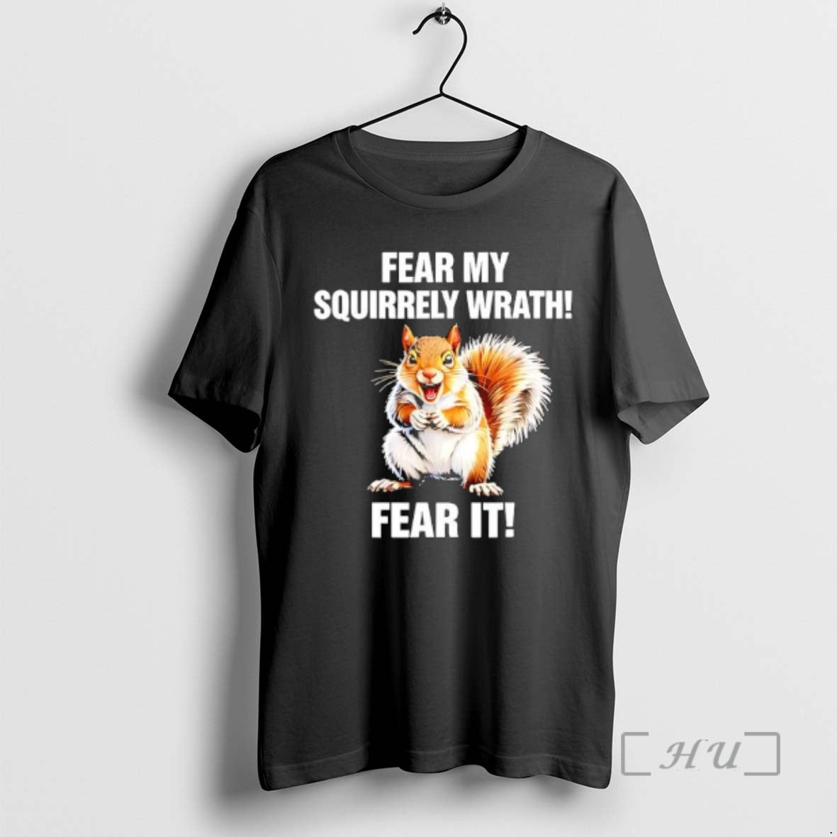 Officials Squirrel Fear My Squirrely Wrath Fear It T-Shirts, Hoodie, Sweatshirt | AU18TeeNovaLab.com