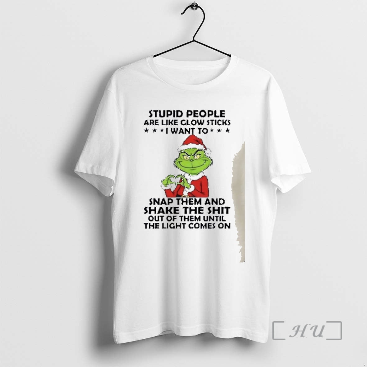 Officials Stupid People Are Like Glow Sticks I Want To Grinch Premium T Shirts Sweater Hoodie, Sweatshirt