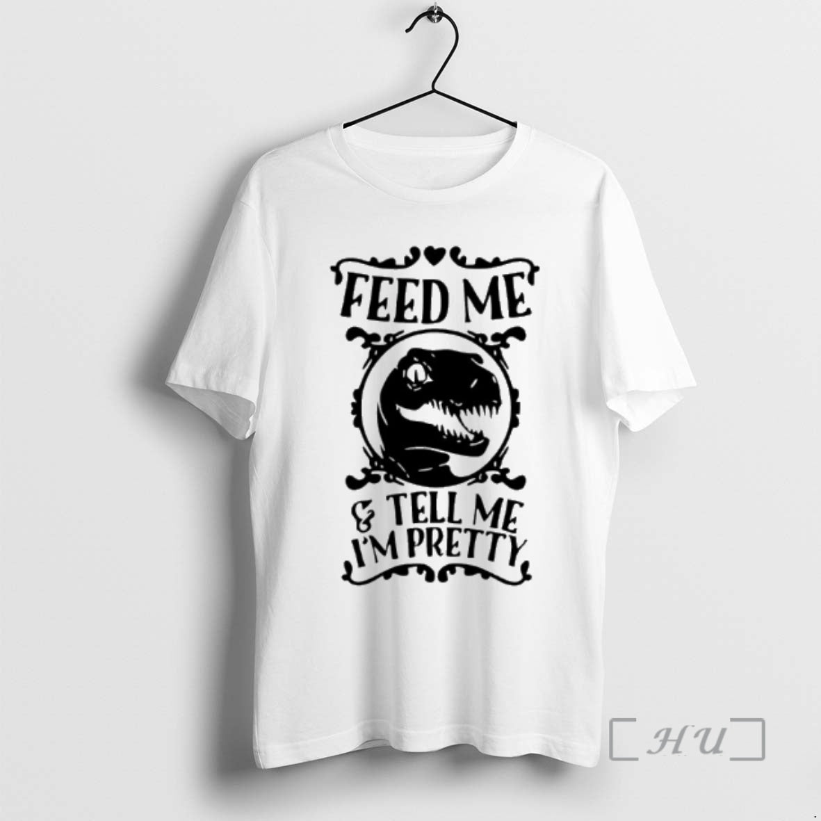 Officials T Rex Feed Me And Tell Me Im Pretty T-Shirts, Hoodie, Sweatshirt | AU18TeeNovaLab.com