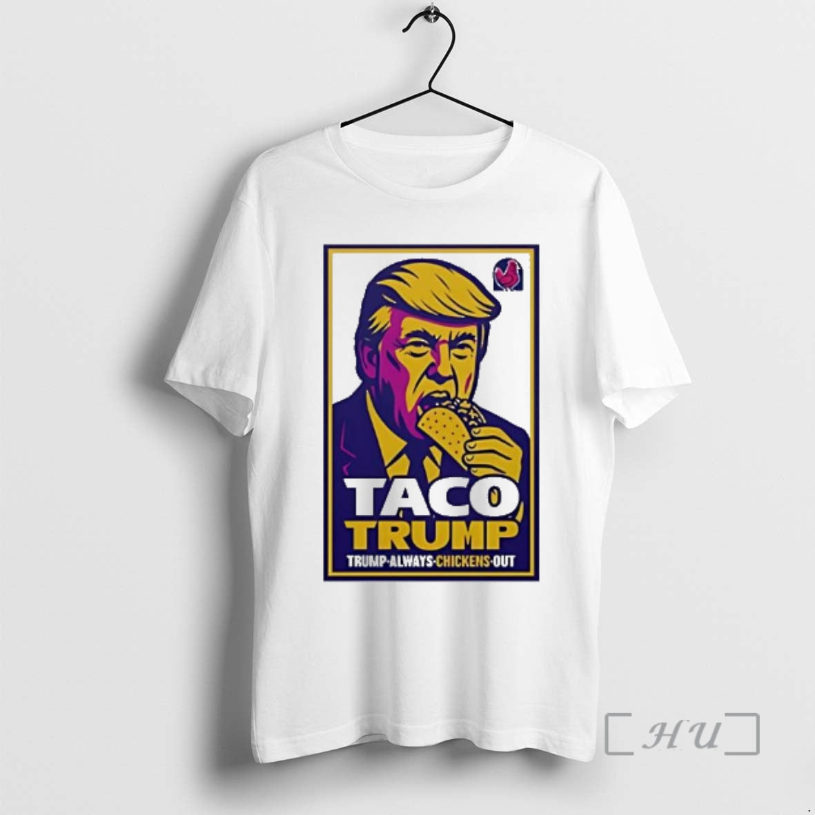 Officials Taco Trump Trump Always Chickens Out T-Shirts, Hoodie, Sweatshirt | AU18TeeNovaLab.com