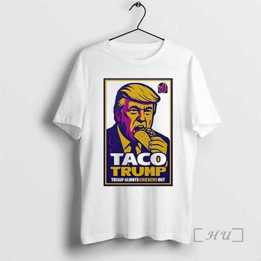 Officials Taco Trump Trump Always Chickens Out T-Shirts, Hoodie, Sweatshirt | AU18TeeNovaLab.com