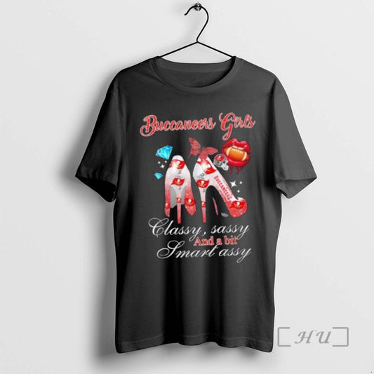 Officials Tampa Bay Buccaneers Girls High Heels Classy Sassy And A Bit Smart Assy Premium T-Shirts, Hoodie, Sweatshirt