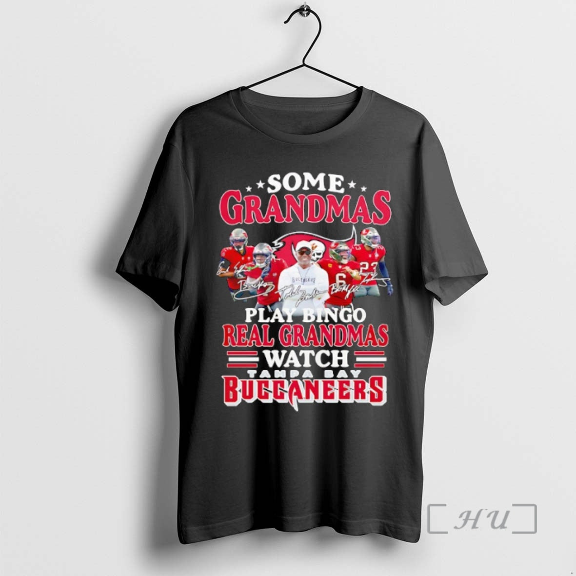 Officials Tampa Bay Buccaneers Coach And Players Some Grandmas Play Bingo Real Grandmas Watch Signature T-Shirts, Hoodie,...
