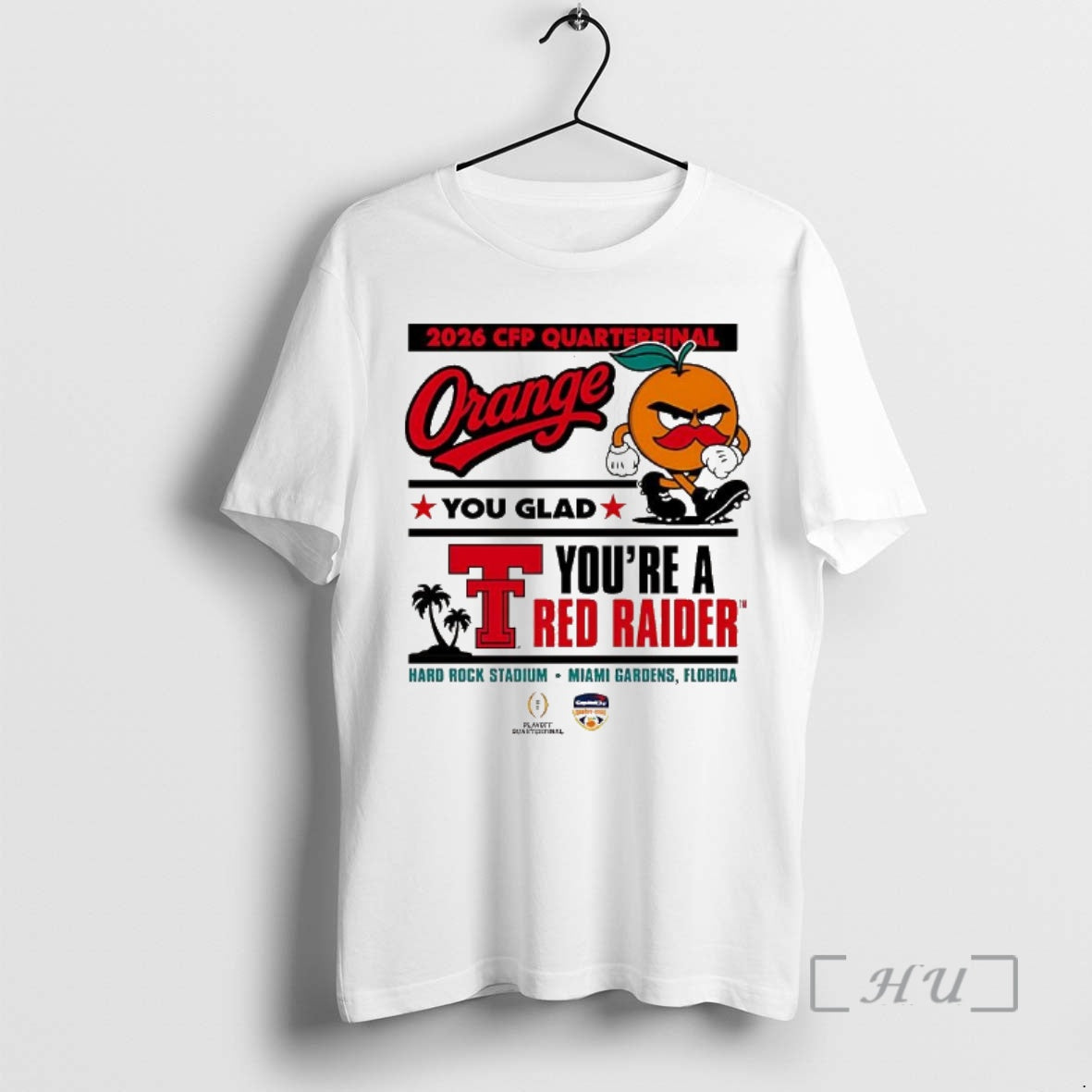 Officials Texas Tech Red Raiders Cfp Capital One Orange Bowl 2025 You Glad Youre T-Shirts, Hoodie, Sweatshirt