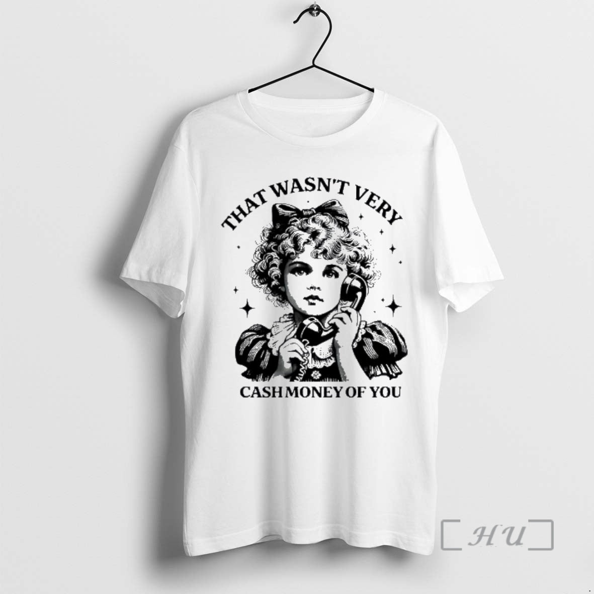 Officials That Wasnt Very Cash Money Of You Baby Girl T-Shirts, Hoodie, Sweatshirt | AU18TeeNovaLab.com