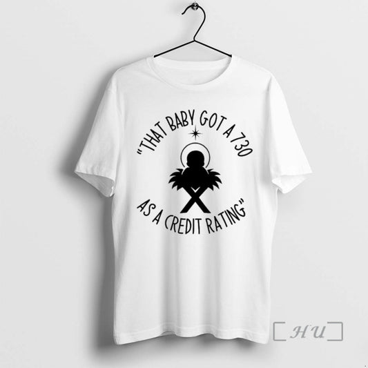 Officials That Baby Got A 730 As A Credit Rating T-Shirts, Hoodie, Sweatshirt | AU18TeeNovaLab.com