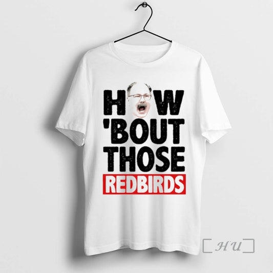 Officials The Spack Stache How Bout Those Redbirds T-Shirts, Hoodie, Sweatshirt | AU18TeeNovaLab.com