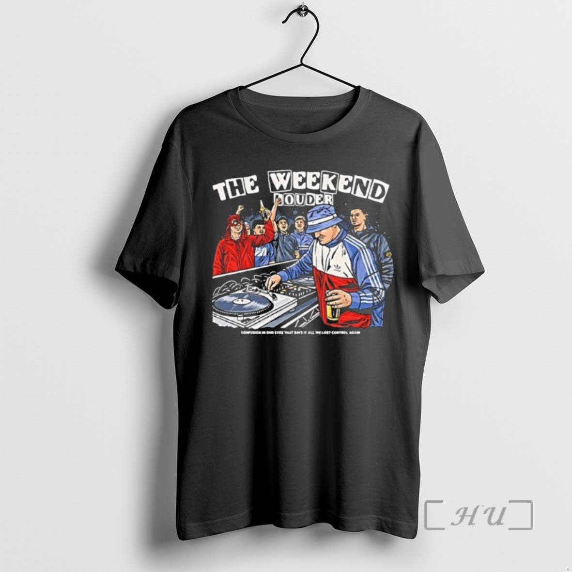 Officials The Weekend Louder Confusion In Our Eyes That Says It All Premium T Shirts