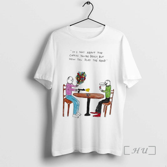 Officials The Human Its Not About The Cards Youre Dealt But How You Play The T-Shirts, Hoodie, Sweatshirt