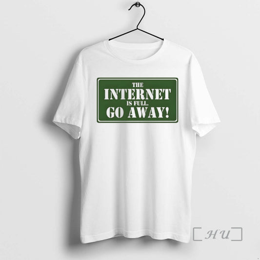 Officials The Internet Is Full Go Away Logo T-Shirts, Hoodie, Sweatshirt | AU18TeeNovaLab.com