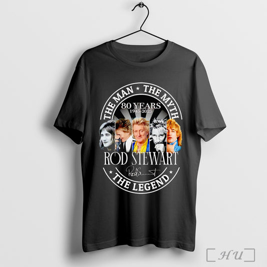 Officials The Man The Myth The Legend Rod Stewart 80 Years 1945 2025
